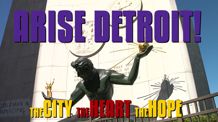 Free film festival to feature The Neighborhoods, ARISE Detroit! videos June 27